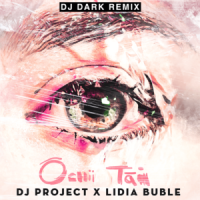 DJ Project feat. Lidia Buble - Ochii Tai (DJ Dark Remix)
