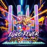 AXMO & Nanobii - Euro Fever (Extended Mix)