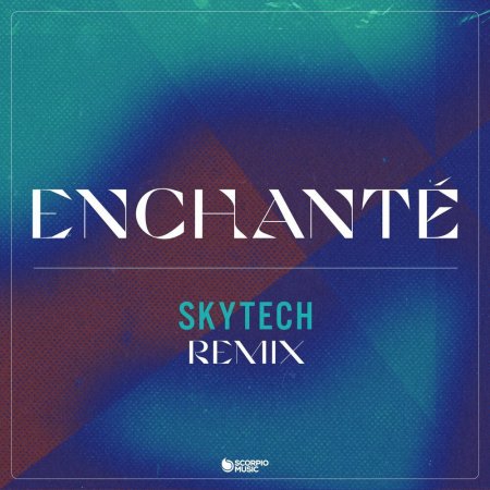 YouNotUs & Willy William - Enchanté (Skytech Remix)