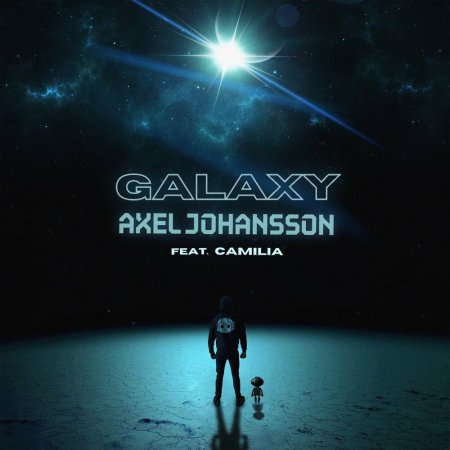 Axel Johansson - Galaxy (feat. Camilia)